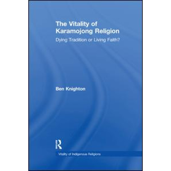 The Vitality of Karamojong Religion The Vitality of Karamojong Religion