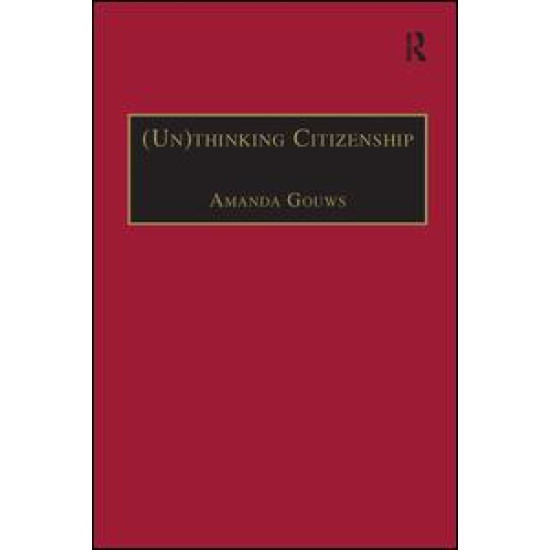 (Un)thinking Citizenship (Un)thinking Citizenship