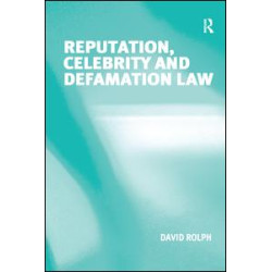 Reputation, Celebrity and Defamation Law Reputation, Celebrity and Defamation Law