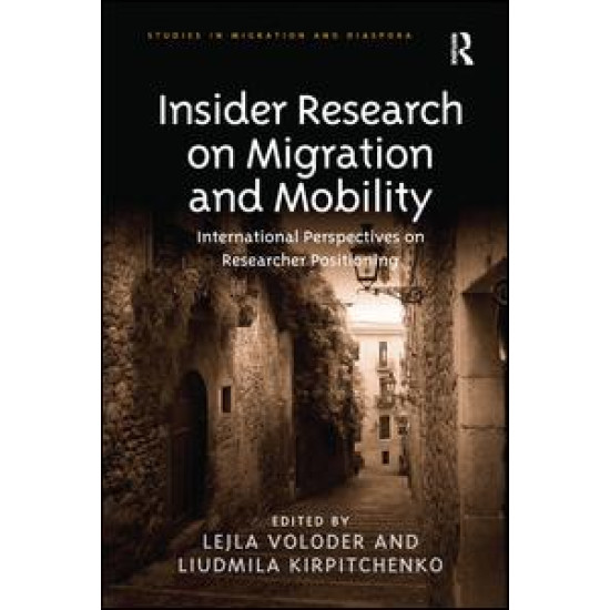 Insider Research on Migration and Mobility Insider Research on Migration and Mobility