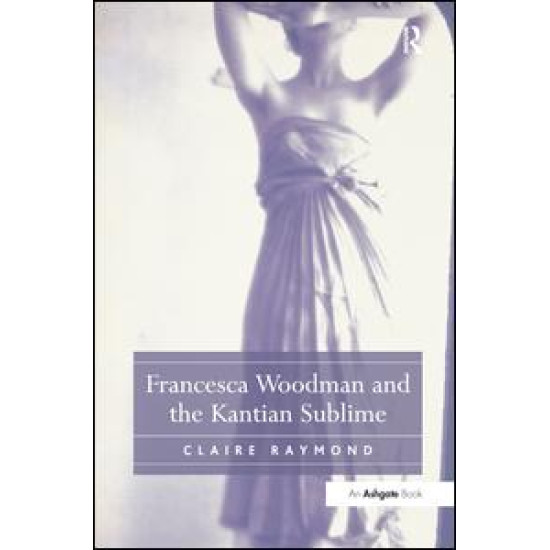 Francesca Woodman and the Kantian Sublime