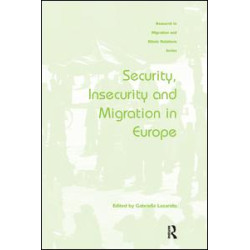 Security, Insecurity and Migration in Europe