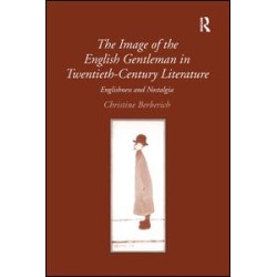 The Image of the English Gentleman in Twentieth-Century Literature