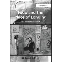 Fado and the Place of Longing Fado and the Place of Longing