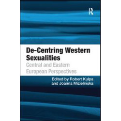 De-Centring Western Sexualities De-Centring Western Sexualities