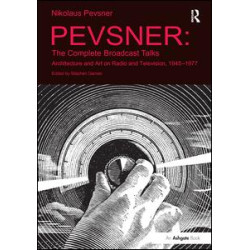 Pevsner: The Complete Broadcast Talks Pevsner: The Complete Broadcast Talks