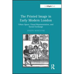 The Printed Image in Early Modern London The Printed Image in Early Modern London