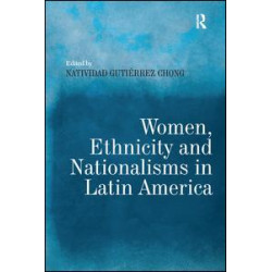 Women, Ethnicity and Nationalisms in Latin America