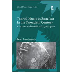 Taarab Music in Zanzibar in the Twentieth Century