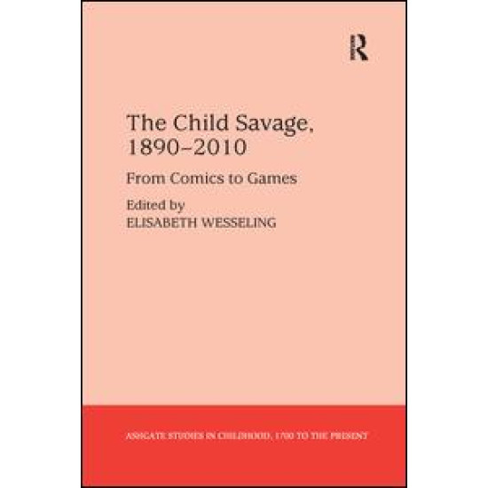 The Child Savage, 1890–2010