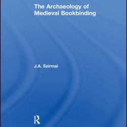 The Archaeology of Medieval Bookbinding