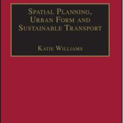 Spatial Planning, Urban Form and Sustainable Transport