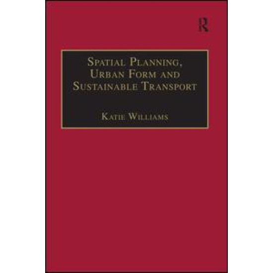 Spatial Planning, Urban Form and Sustainable Transport
