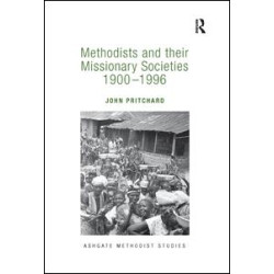 Methodists and their Missionary Societies 1900-1996