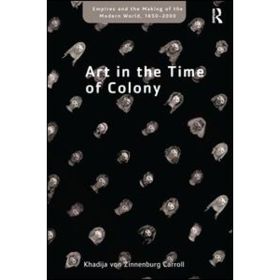 Art in the Time of Colony Art in the Time of Colony
