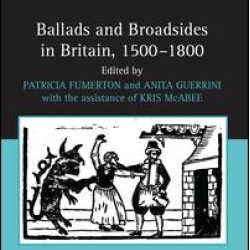 Ballads and Broadsides in Britain, 1500-1800