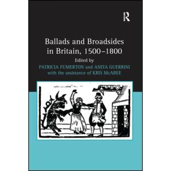 Ballads and Broadsides in Britain, 1500-1800