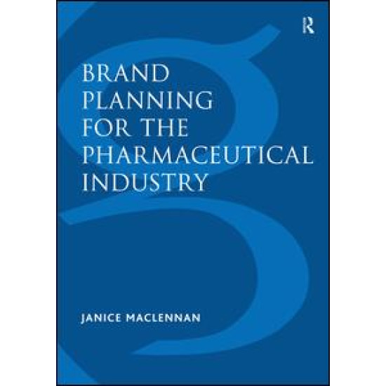 Brand Planning for the Pharmaceutical Industry