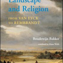 Landscape and Religion from Van Eyck to Rembrandt