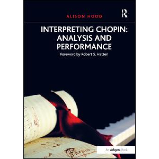 Interpreting Chopin: Analysis and Performance