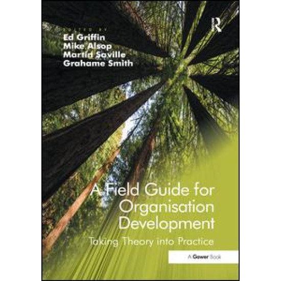 A Field Guide for Organisation Development A Field Guide for Organisation Development