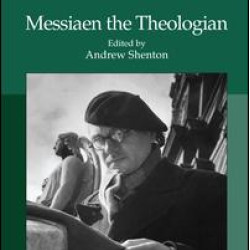 Messiaen the Theologian