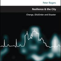 Resilience & the City Resilience & the City