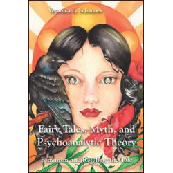 Fairy Tales, Myth, and Psychoanalytic Theory