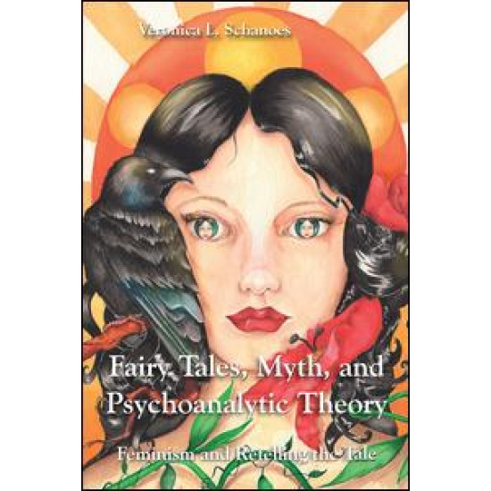 Fairy Tales, Myth, and Psychoanalytic Theory Fairy Tales, Myth, and Psychoanalytic Theory