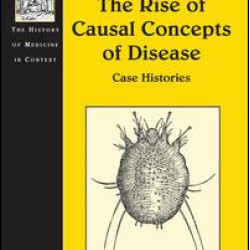 The Rise of Causal Concepts of Disease The Rise of Causal Concepts of Disease
