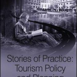 Stories of Practice: Tourism Policy and Planning Stories of Practice: Tourism Policy and Planning