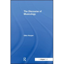 The Discourse of Musicology The Discourse of Musicology