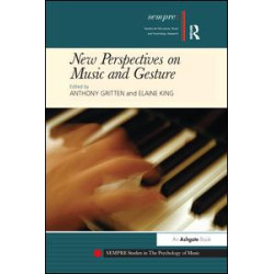 New Perspectives on Music and Gesture