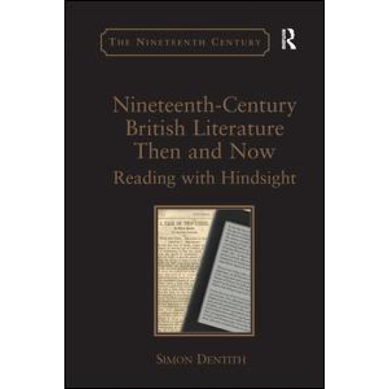 Nineteenth-Century British Literature Then and Now