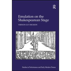 Emulation on the Shakespearean Stage Emulation on the Shakespearean Stage
