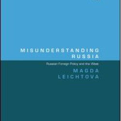 Misunderstanding Russia Misunderstanding Russia
