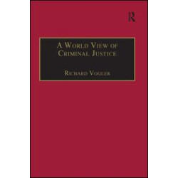 A World View of Criminal Justice A World View of Criminal Justice