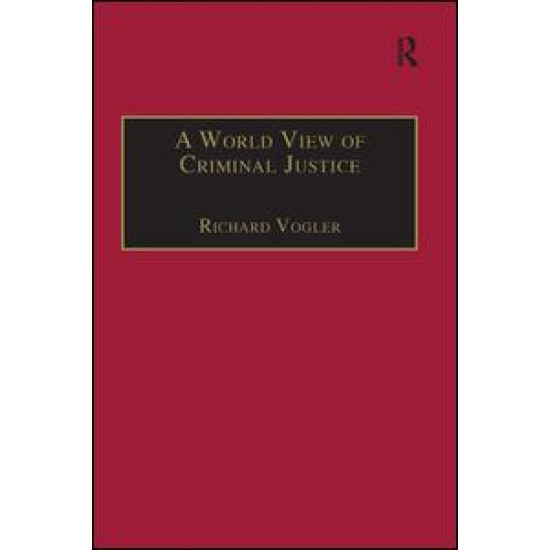 A World View of Criminal Justice A World View of Criminal Justice