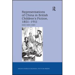 Representations of China in British Children's Fiction, 1851-1911
