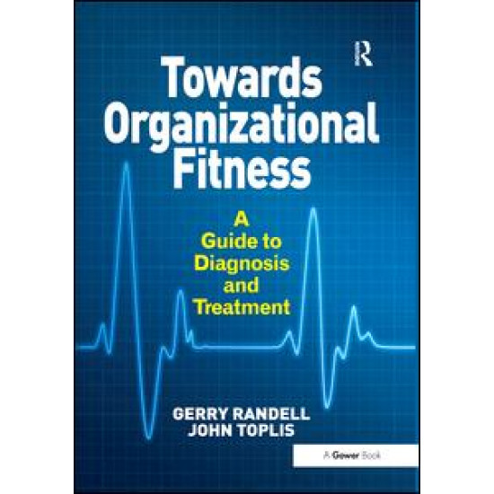 Towards Organizational Fitness Towards Organizational Fitness