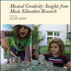 Musical Creativity: Insights from Music Education Research Musical Creativity: Insights from Music Education Research