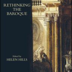 Rethinking the Baroque Rethinking the Baroque