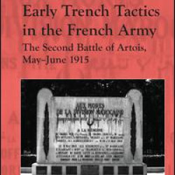 Early Trench Tactics in the French Army