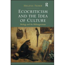 Ecocriticism and the Idea of Culture Ecocriticism and the Idea of Culture