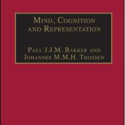 Mind, Cognition and Representation Mind, Cognition and Representation