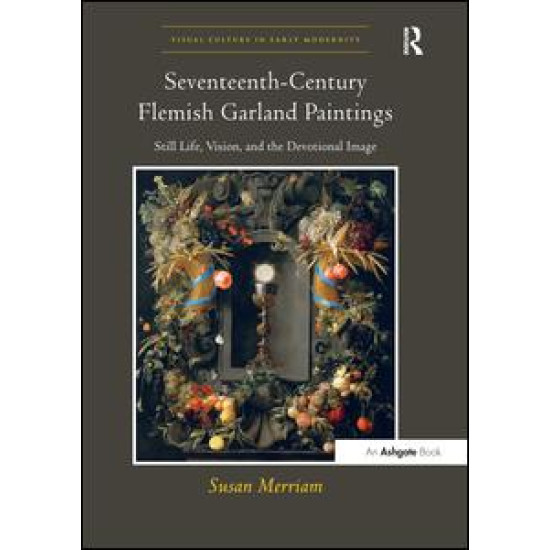 Seventeenth-Century Flemish Garland Paintings