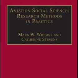 Aviation Social Science: Research Methods in Practice Aviation Social Science: Research Methods in Practice