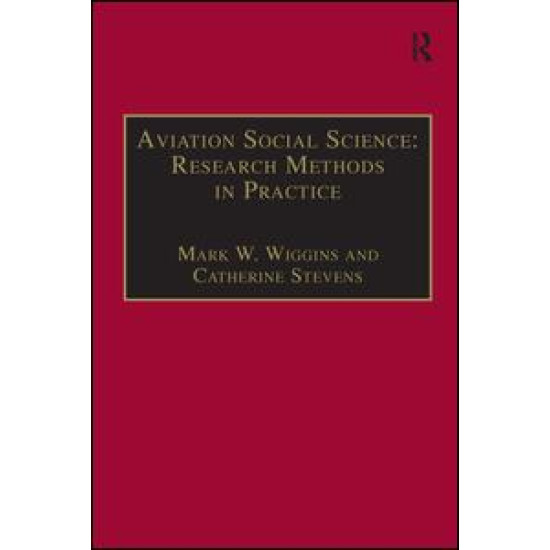 Aviation Social Science: Research Methods in Practice Aviation Social Science: Research Methods in Practice