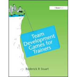 Team Development Games for Trainers Team Development Games for Trainers
