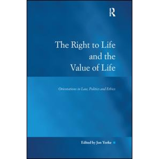 The Right to Life and the Value of Life The Right to Life and the Value of Life